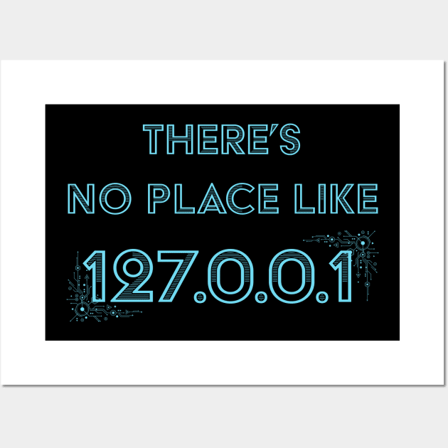 Developer There's no Place Like Home Wall Art by thedevtee